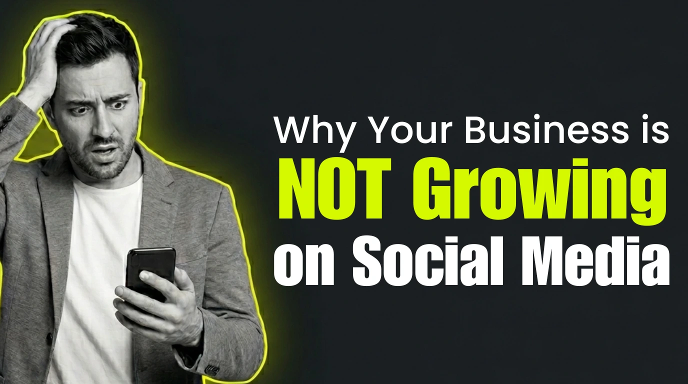 Read more about the article Why Your Business is NOT Growing on Social Media